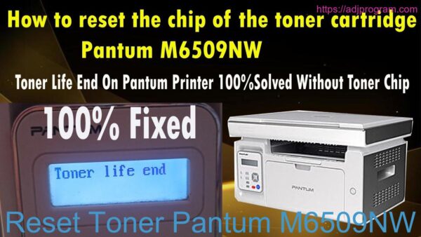 Reset Toner Pantum M6509NW