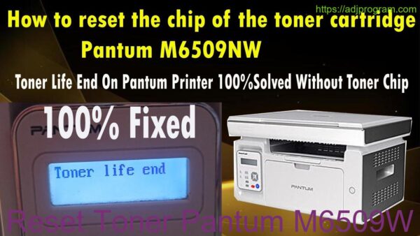 Reset Toner Pantum M6509W