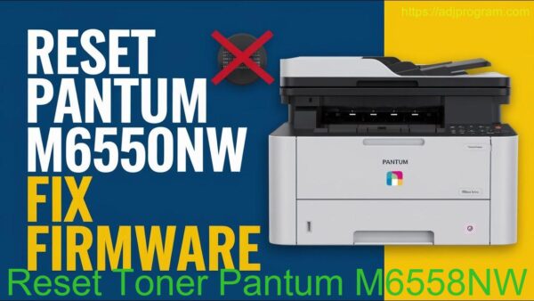 Reset Toner Pantum M6558NW