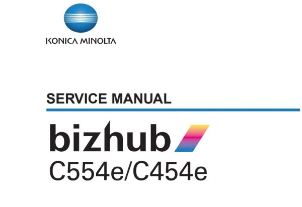 Service Manual for Konica Minolta BIZHUB C454e and BIZHUB C554e